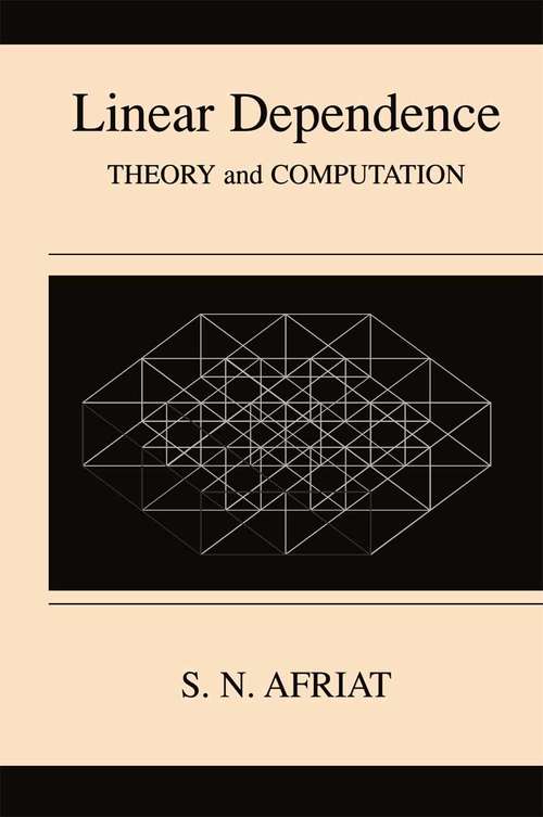 Book cover of Linear Dependence: Theory and Computation (2000)