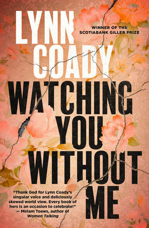 Book cover of Watching You Without Me: A Novel