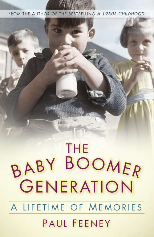 Book cover of The Baby Boomer Generation: A Lifetime of Memories