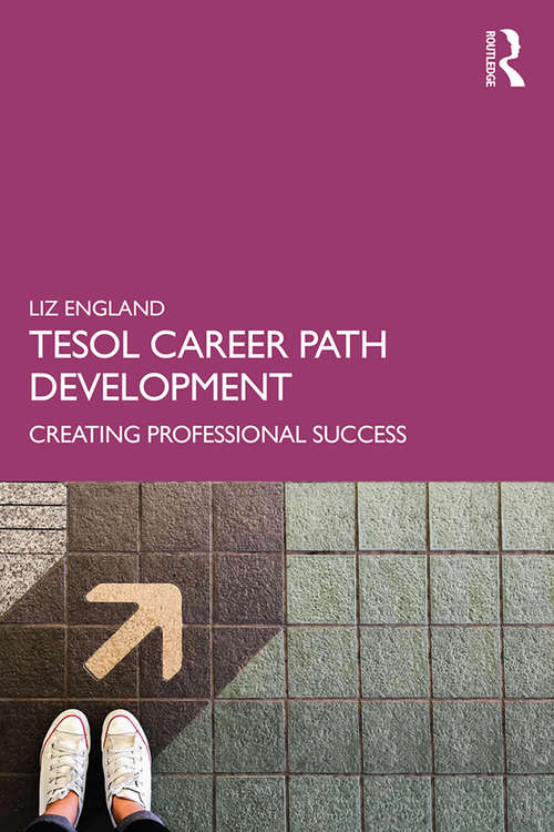Book cover of TESOL Career Path Development: Creating Professional Success