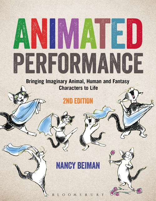 Book cover of Animated Performance: Bringing Imaginary Animal, Human and Fantasy Characters to Life (Required Reading Range)