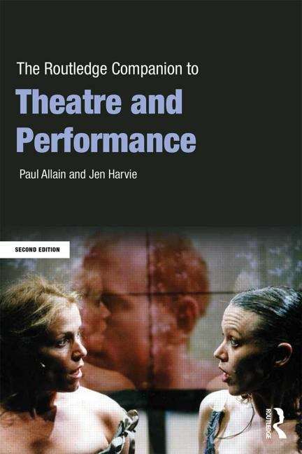 Book cover of The Routledge Companion To Theatre And Performance (PDF)