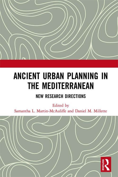 Book cover of Ancient Urban Planning in the Mediterranean: New Research Directions