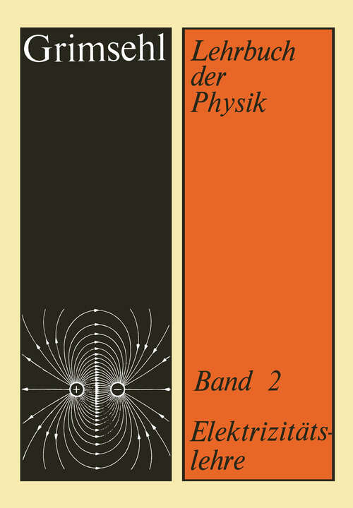 Book cover of Grimsehl Lehrbuch der Physik: Band 2: Elektrizitätslehre (21. Aufl. 1988)