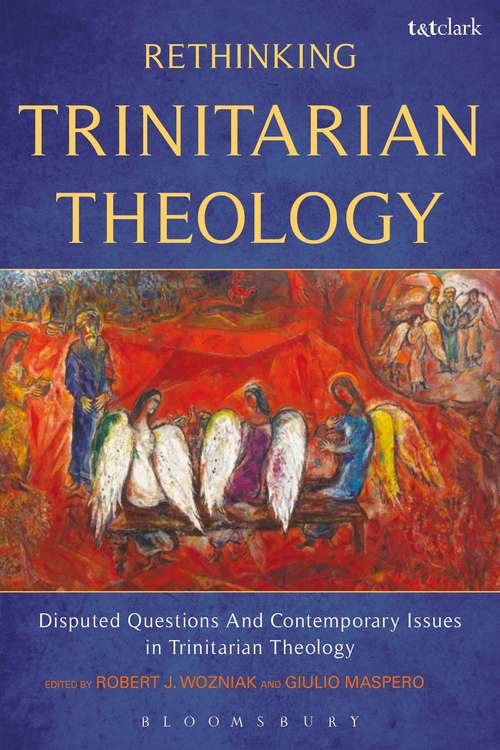 Book cover of Rethinking Trinitarian Theology: Disputed Questions And Contemporary Issues in Trinitarian Theology