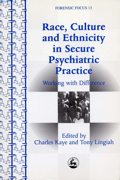 Book cover of Race, Culture and Ethnicity in Secure Psychiatric Practice: Working with Difference (PDF)