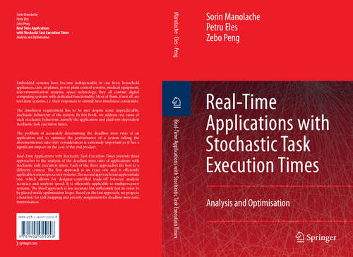 Book cover of Real-Time Applications with Stochastic Task Execution Times: Analysis and Optimisation (2007)