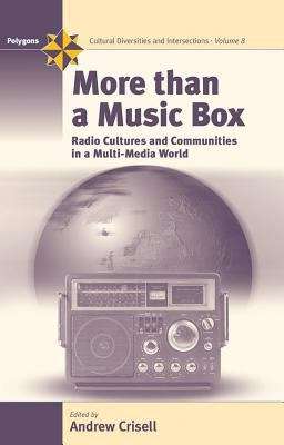 Book cover of More Than a Music Box: Radio Cultures and Communities in a Multi-Media World (PDF)