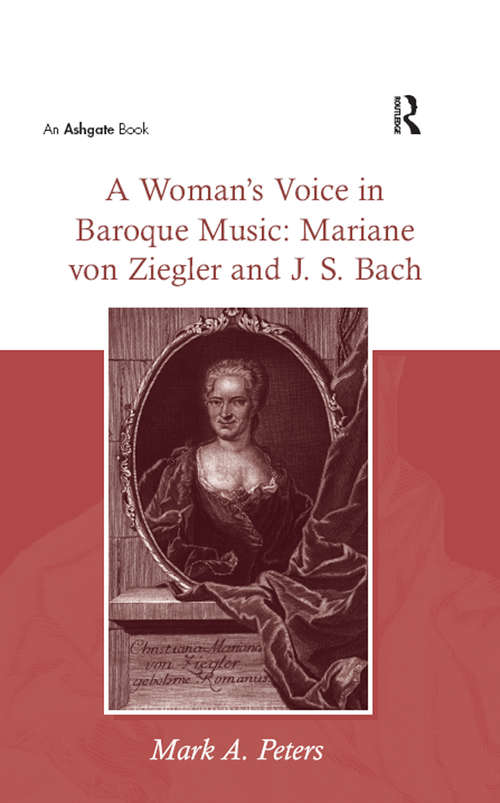 Book cover of A Woman's Voice in Baroque Music: Mariane von Ziegler and J.S. Bach