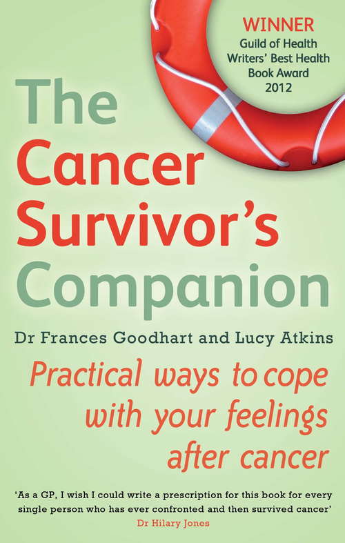 Book cover of The Cancer Survivor's Companion: Practical ways to cope with your feelings after cancer