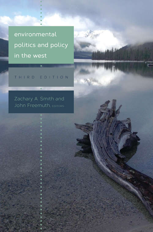 Book cover of Environmental Politics and Policy in the West, Third Edition