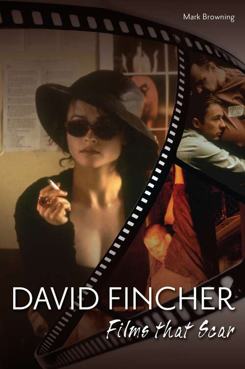 Book cover of David Fincher: Films That Scar