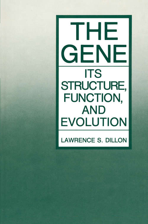 Book cover of The Gene: Its Structure, Function, and Evolution (1987)