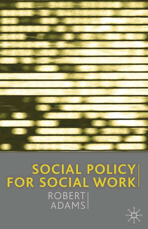 Book cover of Social Policy for Social Work (1st ed. 2002)