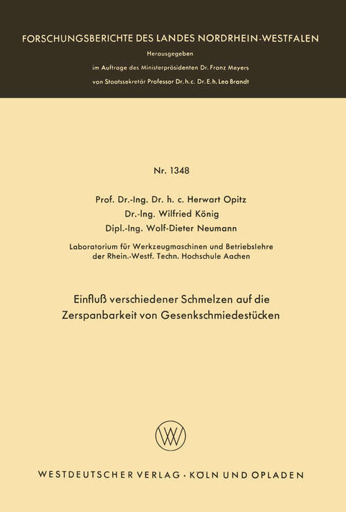 Book cover of Einfluß verschiedener Schmelzen auf die Zerspanbarkeit von Gesenkschmiedestücken (1964) (Forschungsberichte des Landes Nordrhein-Westfalen #1348)