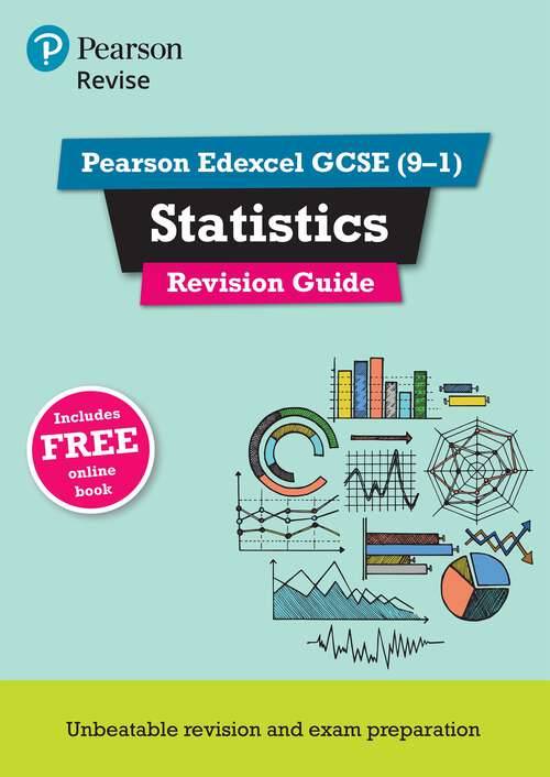 Book cover of Revise Edexcel GCSE 2017 Statistics Revision Guide Print (REVISE Edexcel GCSE Statistics 2017)