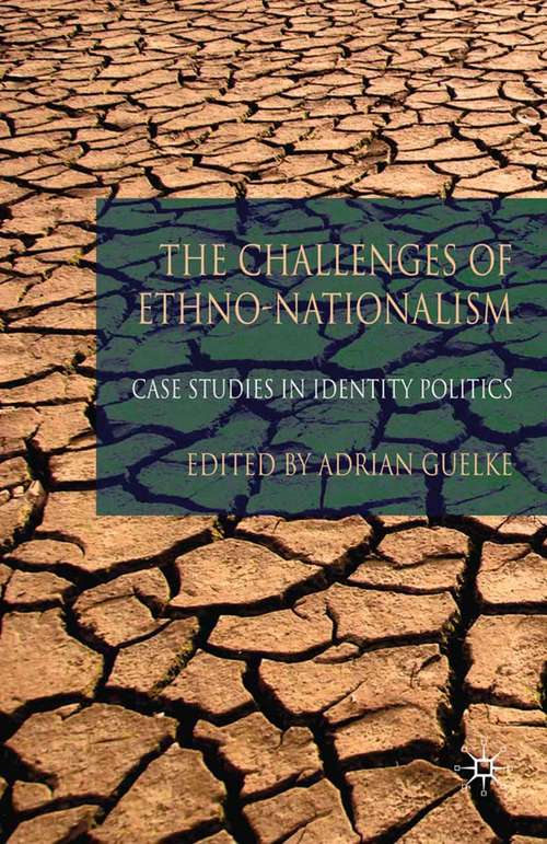 Book cover of The Challenges of Ethno-Nationalism: Case Studies in Identity Politics (2010)