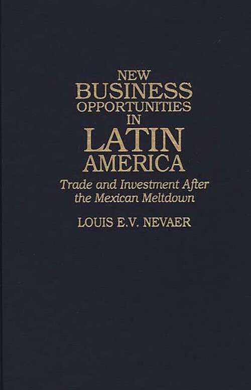 Book cover of New Business Opportunities in Latin America: Trade and Investment After the Mexican Meltdown