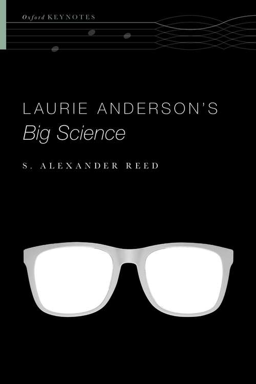 Book cover of Laurie Anderson's Big Science (Oxford Keynotes)