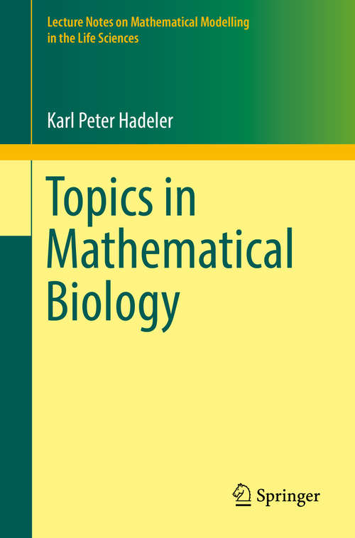 Book cover of Topics in Mathematical Biology (Lecture Notes on Mathematical Modelling in the Life Sciences)