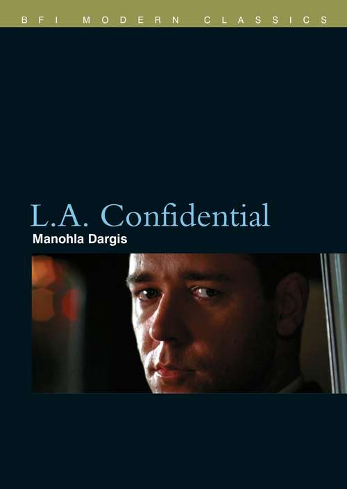 Book cover of L.A. Confidential (BFI Film Classics)