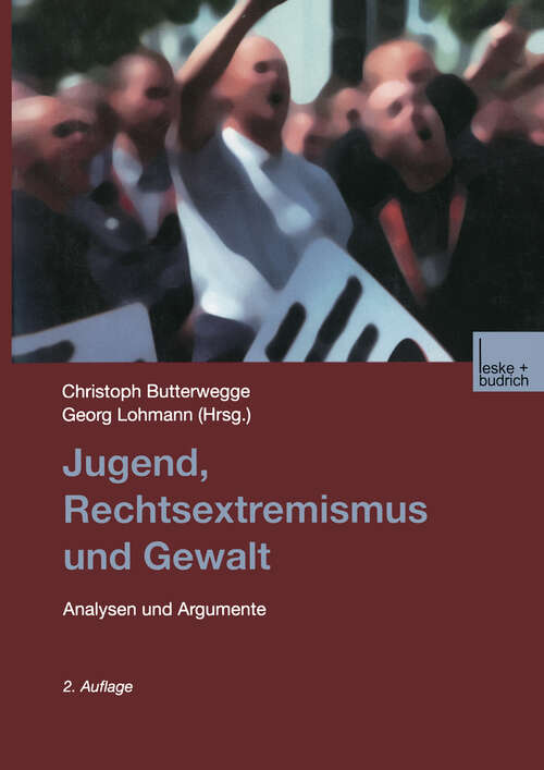 Book cover of Jugend, Rechtsextremismus und Gewalt: Analyse und Argumente (2. Aufl. 2001)