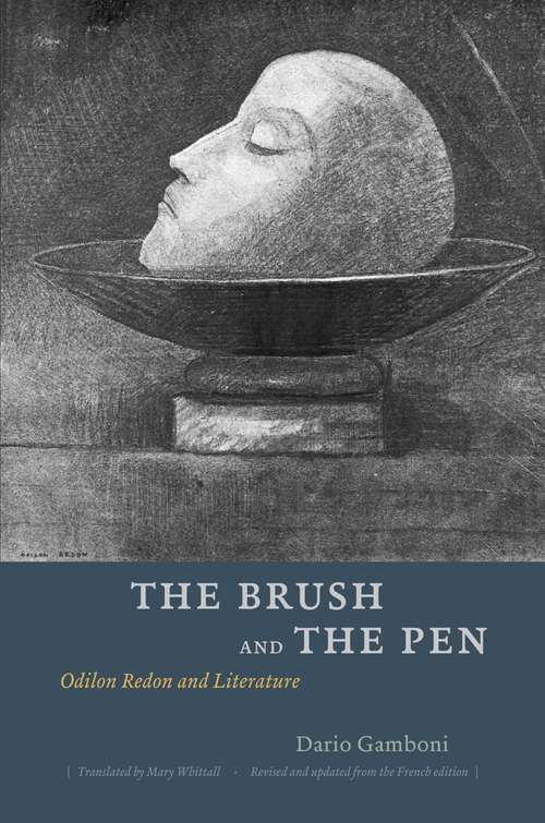 Book cover of The Brush and the Pen: Odilon Redon and Literature