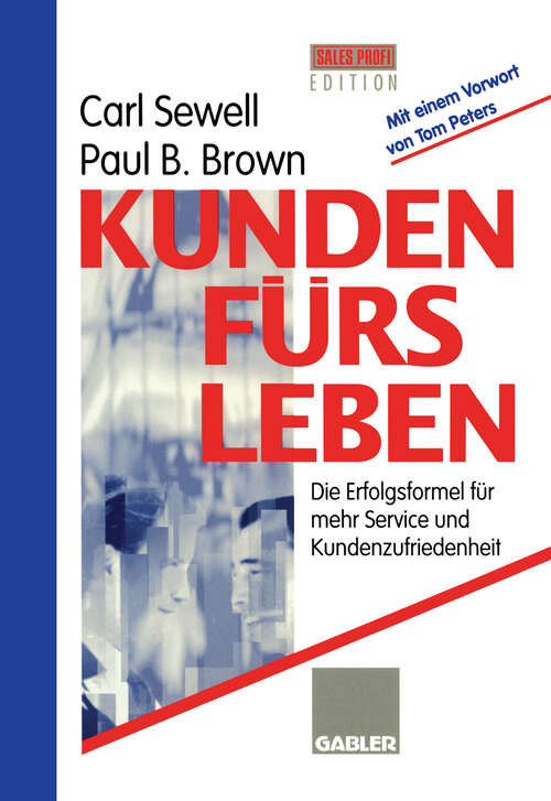 Book cover of Kunden fürs Leben: Die Erfolgsformel für mehr Service und Kundenzufriedenheit (1996)