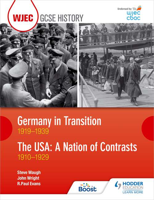 Book cover of WJEC GCSE History: Germany in Transition, 1919–1939 and the USA: A Nation of Contrasts, 1910–1929