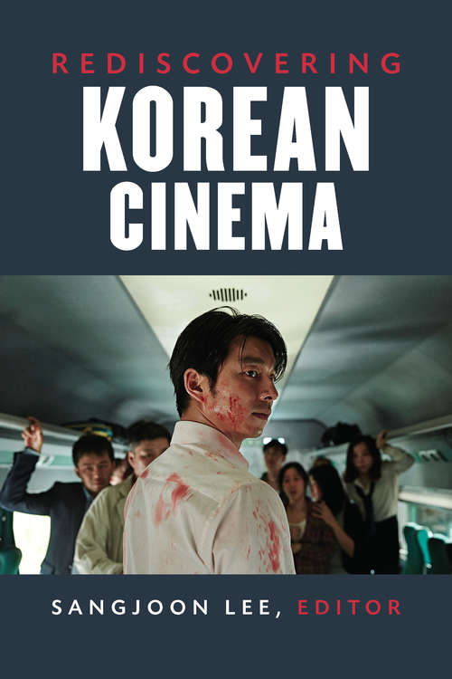 Book cover of Rediscovering Korean Cinema (Perspectives On Contemporary Korea)