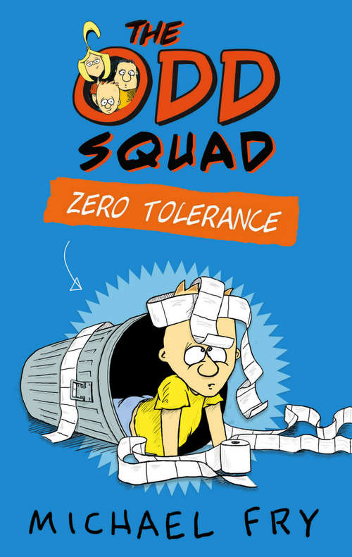 Book cover of The Odd Squad: Zero Tolerance (Main)
