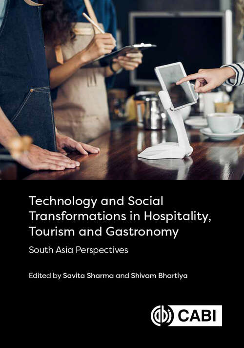 Book cover of Technology and Social Transformations in Hospitality, Tourism and Gastronomy: South Asia Perspectives