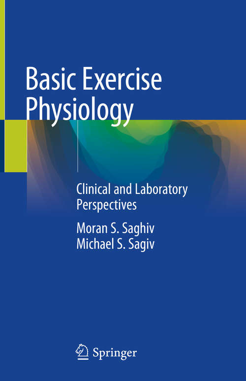 Book cover of Basic Exercise Physiology: Clinical and Laboratory Perspectives (1st ed. 2020)