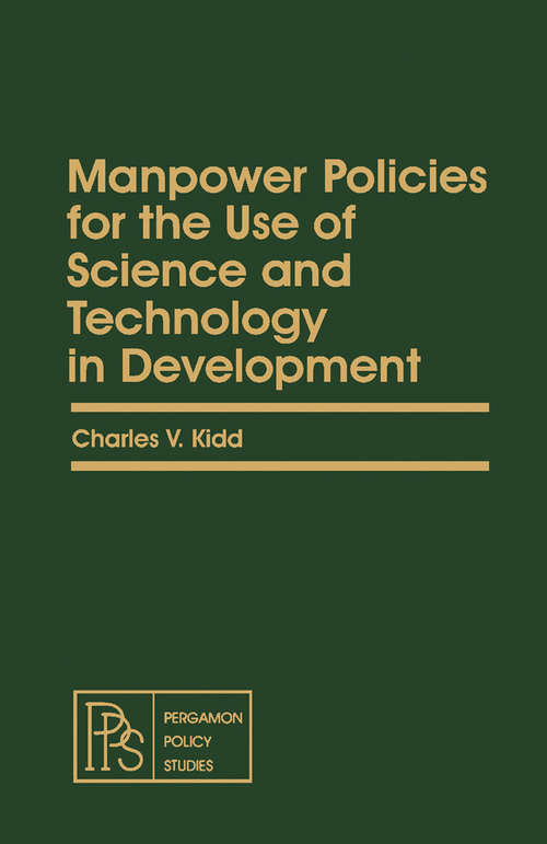Book cover of Manpower Policies for the Use of Science and Technology in Development: Pergamon Policy Studies on Socio-Economic Development