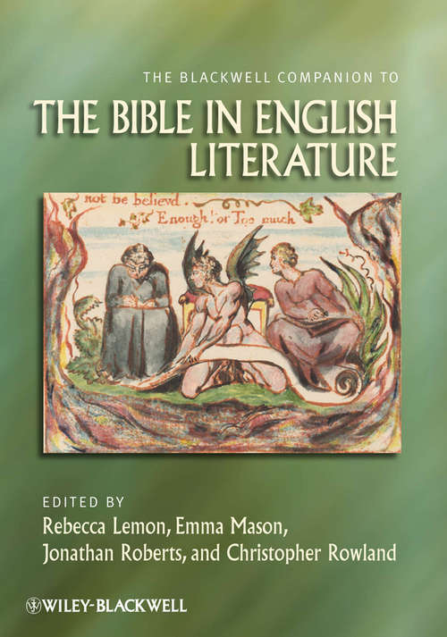 Book cover of The Blackwell Companion to the Bible in English Literature (Wiley Blackwell Companions to Religion #76)