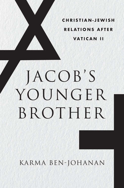 Book cover of Jacob’s Younger Brother: Christian-Jewish Relations after Vatican II