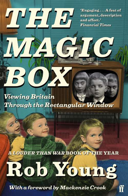 Book cover of The Magic Box: Viewing Britain through the Rectangular Window (Main)