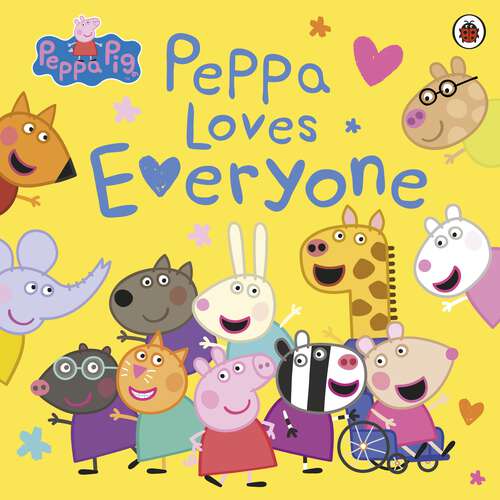 Book cover of Peppa Pig: Peppa Loves Everyone (Peppa Pig)