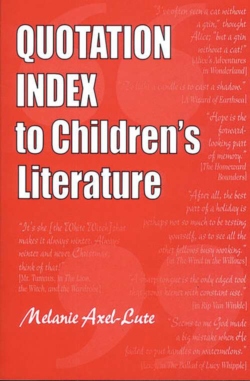 Book cover of Quotation Index to Children's Literature (Non-ser.)
