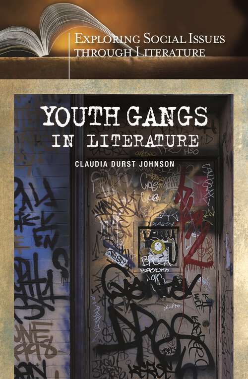 Book cover of Youth Gangs in Literature (Exploring Social Issues through Literature)