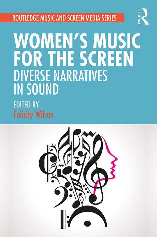 Book cover of Women's Music for the Screen: Diverse Narratives in Sound