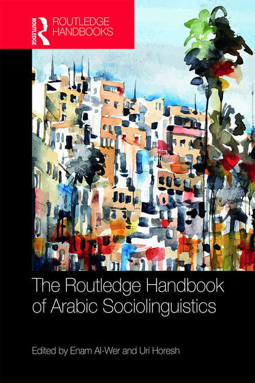 Book cover of The Routledge Handbook of Arabic Sociolinguistics