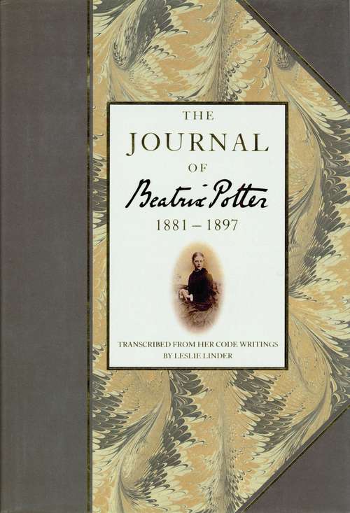 Book cover of The Journal of Beatrix Potter from 1881 to 1897: From 1881 To 1897