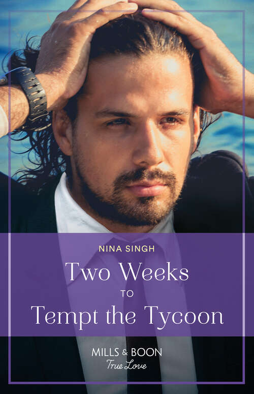 Book cover of Two Weeks To Tempt The Tycoon (Mills & Boon True Love) (ePub edition)