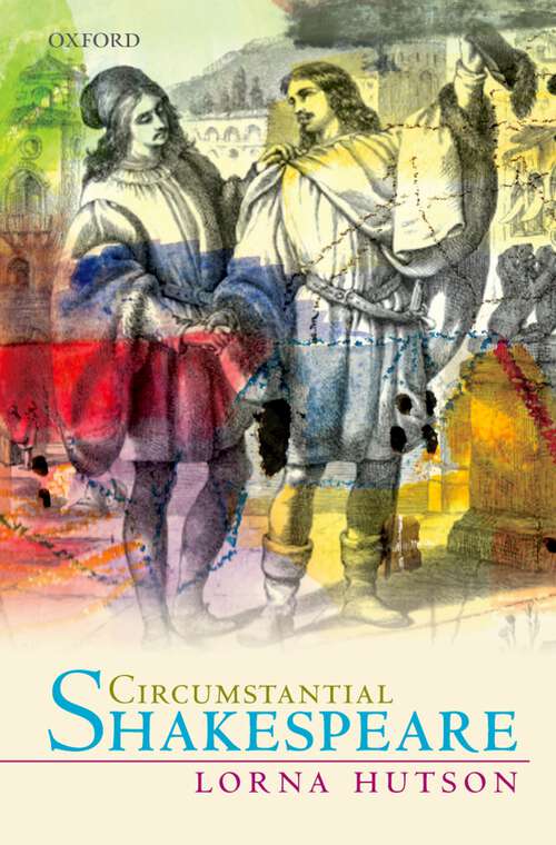 Book cover of Circumstantial Shakespeare (Oxford Wells Shakespeare Lectures)