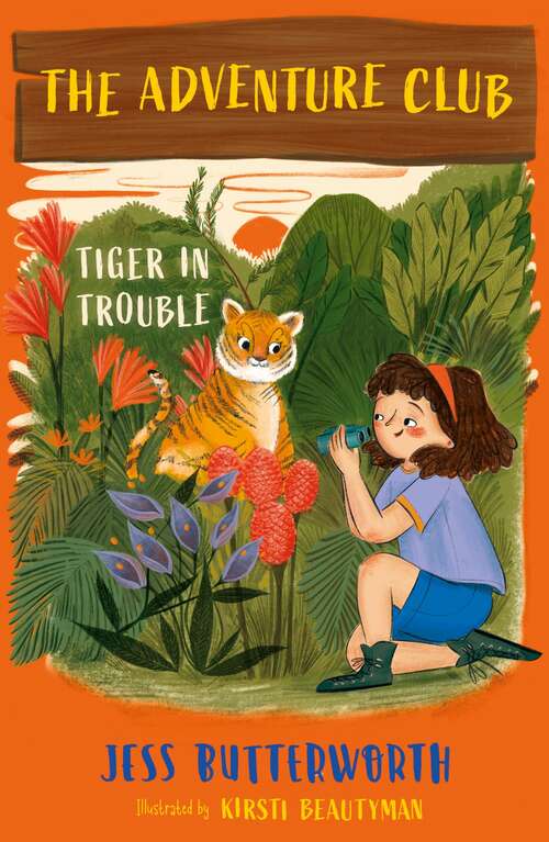 Book cover of Tiger in Trouble (The Adventure Club #2)