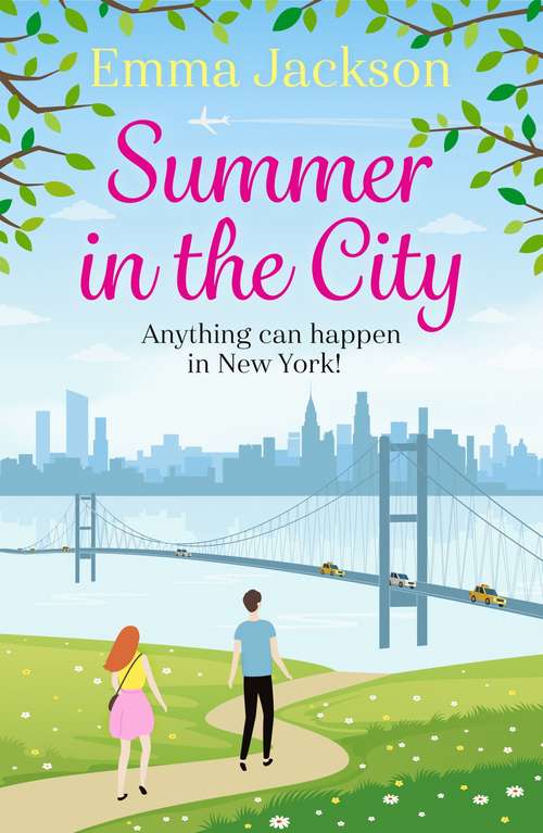 Book cover of Summer in the City: The perfect feel-good summer romance