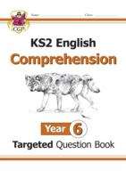 Book cover of KS2 English Comprehension Targeted Question Book: Year 6 (PDF)