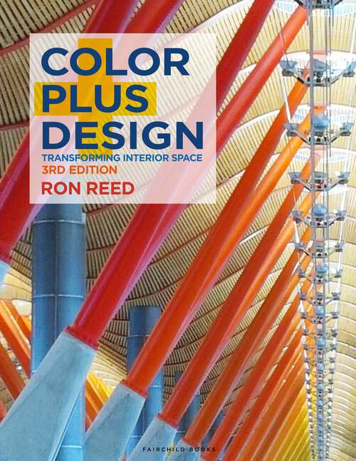 Book cover of Color Plus Design: Transforming Interior Space - with STUDIO