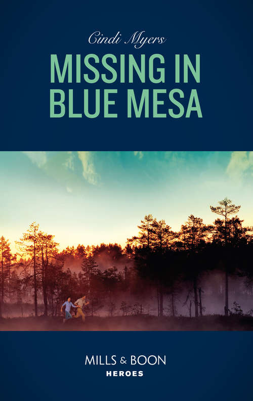 Book cover of Missing In Blue Mesa: Missing In Blue Mesa (the Ranger Brigade: Family Secrets, Book 5) / Loving Baby (the Protectors Of Riker County, Book 4) (ePub edition) (The Ranger Brigade: Family Secrets #5)